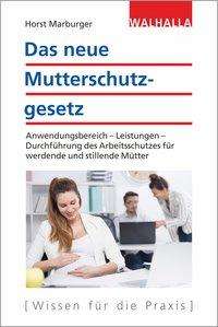 Cover for Marburger · Das neue Mutterschutzgesetz (Book)