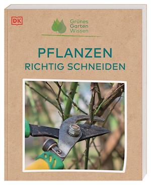 Cover for Stephanie Mahon · Grünes Gartenwissen. Pflanzen richtig schneiden (Paperback Book) (2022)