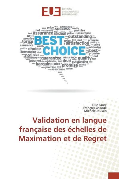 Cover for Faure Julie · Validation en Langue Francaise Des Echelles De Maximation et De Regret (Paperback Book) (2018)