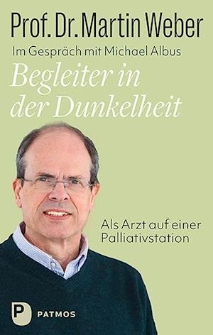 Cover for Martin Weber · Begleiter in der Dunkelheit (Book) (2022)