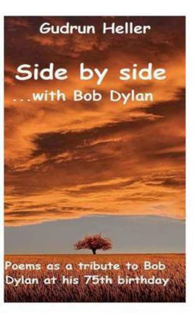Cover for Heller · Side by side with Bob Dylan (Bok) (2016)
