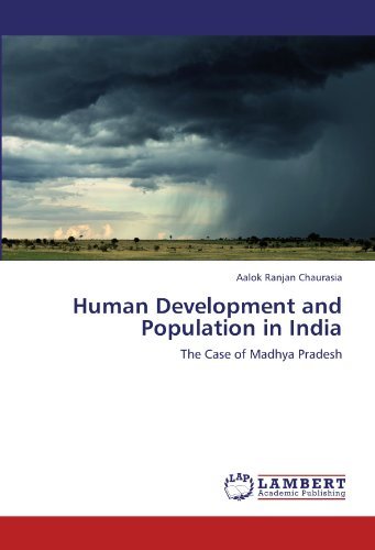 Cover for Aalok Ranjan Chaurasia · Human Development and Population in India: the Case of Madhya Pradesh (Pocketbok) (2012)