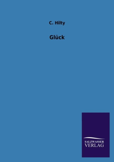 Cover for C Hilty · Gluck (Paperback Bog) [German edition] (2013)