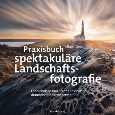 Cover for Albert Dros · Praxisbuch spektakuläre Landschaftsfotografie (Book) (2022)