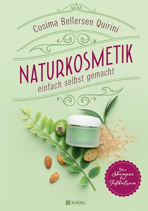 Cover for Cosima Bellersen Quirini · Naturkosmetik einfach selbst gemacht (Buch) (2024)