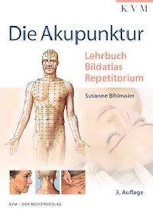 Cover for Bihlmaier · Die Akupunktur (Bok)
