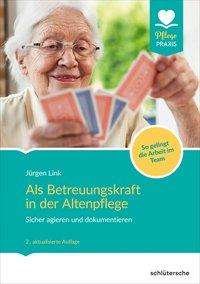 Cover for Link · Als Betreuungskraft in der Altenpf (Buch)