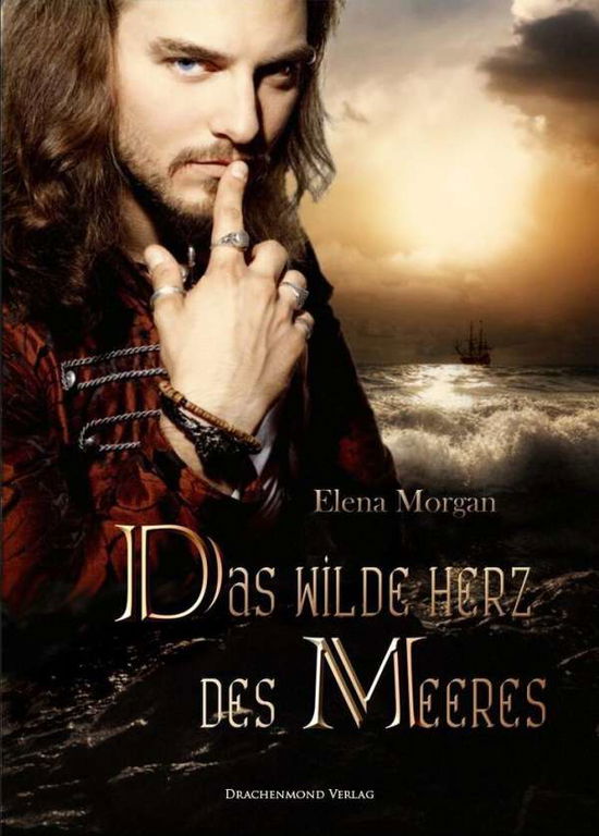 Cover for Morgan · Das wilde Herz des Meeres (Book)