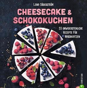 Cover for Lena Söderström · Cheesecake &amp; Schokokuchen (Hardcover Book) (2020)