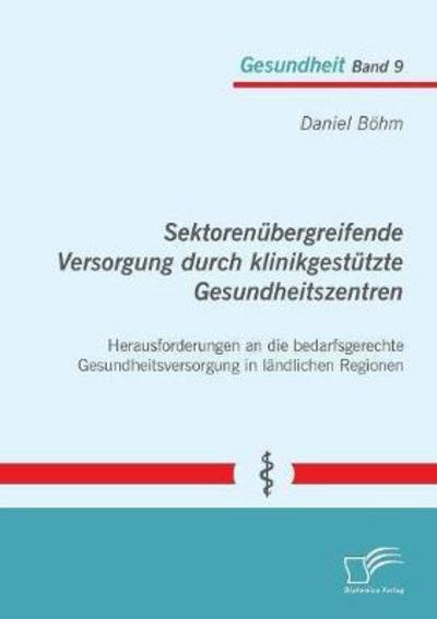 Cover for Böhm · Sektorenübergreifende Versorgung d (Bog) (2018)