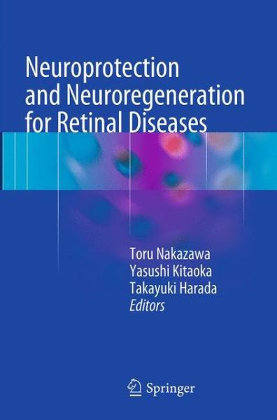 Cover for Neuroprotection and Neuroregeneration for Retinal Diseases (Paperback Book) [Softcover reprint of the original 1st ed. 2014 edition] (2016)