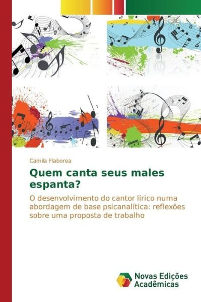 Cover for Flaborea Camila · Quem Canta Seus Males Espanta? (Pocketbok) (2015)