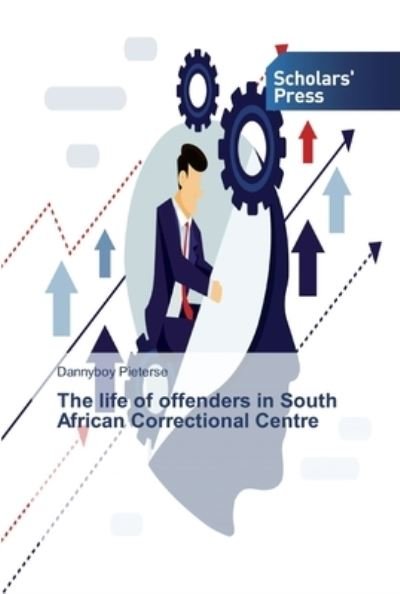 Cover for Pieterse · The life of offenders in South (Bok) (2019)