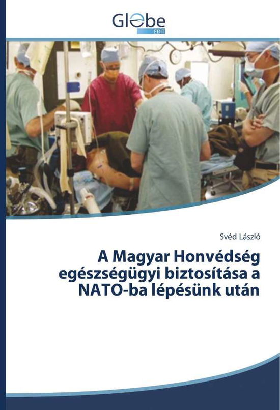 Cover for László · A Magyar Honvédség egészségügyi (Book)