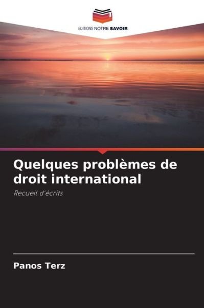 Cover for Panos Terz · Quelques problemes de droit international (Paperback Book) (2021)
