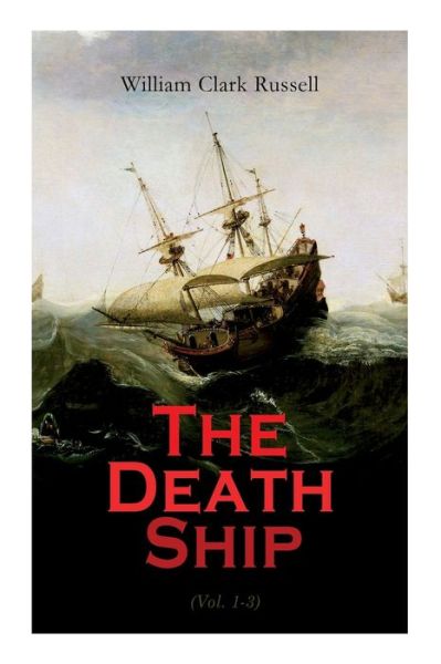 Cover for William Clark Russell · The Death Ship (Vol. 1-3) (Paperback Book) (2020)