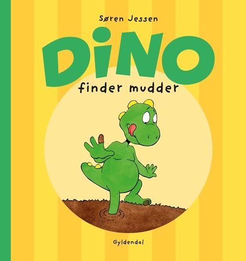 Cover for Søren Jessen · Dino: Dino finder mudder (Innbunden bok) [2. utgave] (2022)