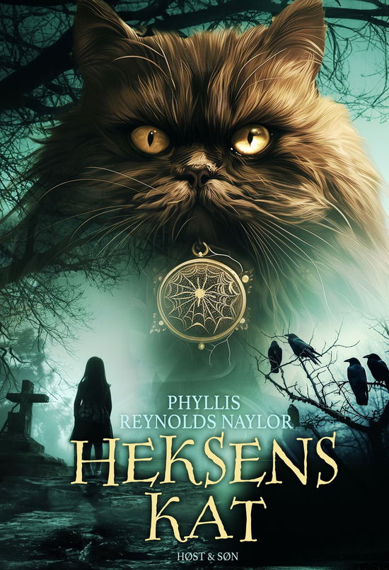 Phyllis Reynolds Naylor · Hekse-bøgerne: Heksens kat (Bound Book) [4th edition] (2024)