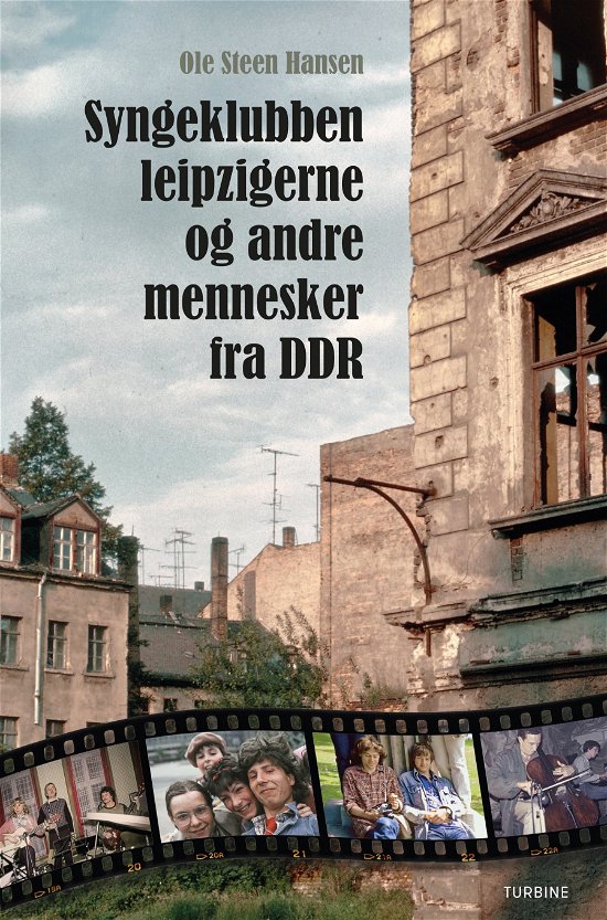 Cover for Ole Steen Hansen · Syngeklubben, Leipzigerne og andre mennesker fra DDR (Heftet bok) [1. utgave] (2019)