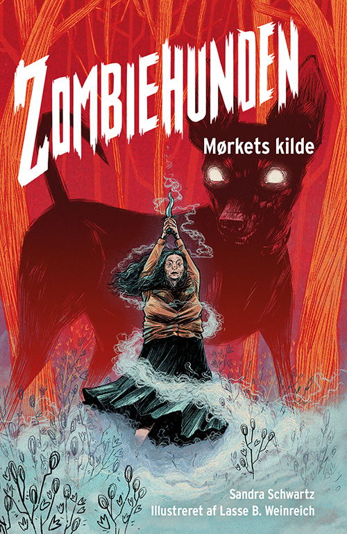 Cover for Sandra Schwartz · Zombiehunden: Zombiehunden 3: Mørkets kilde (Gebundesens Buch) [1. Ausgabe] (2021)