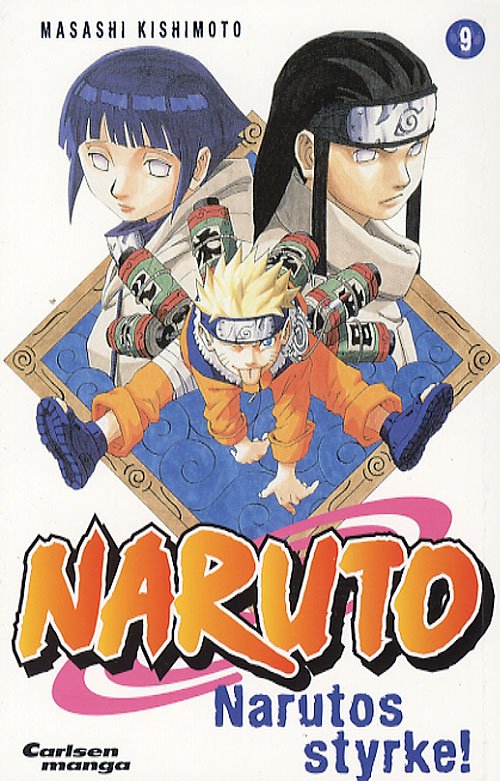 Cover for Masashi Kishimoto · Naruto¤Carlsen manga, 9: Naruto 9: Narutos styrke! (Hæftet bog) [1. udgave] (2007)