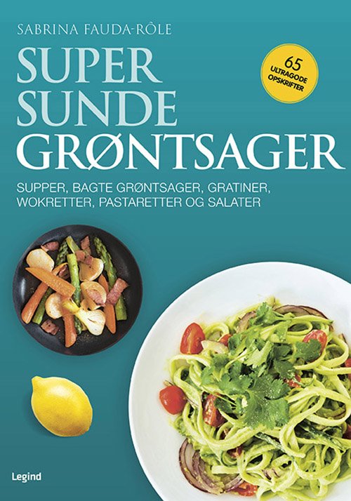 Cover for Orathay Souksisavanh · Supersundt: Supersunde grøntsager (Hæftet bog) [2. udgave] (2020)
