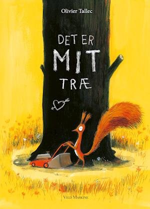 Cover for Olivier Tallec · Det er MIT træ, Bare lige én mere, Jeg ville ønske, Min bedste bedsteven: Det er MIT træ (Bound Book) [1e uitgave] (2021)