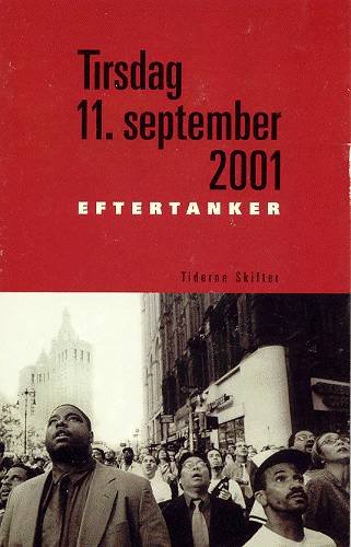 Cover for Tiderne Skifter · Tirsdag 11. september 2001 (Sewn Spine Book) [1e uitgave] (2002)