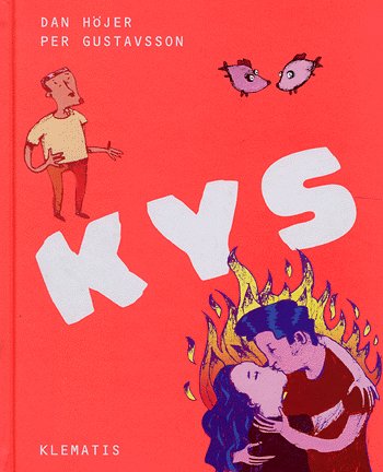 Cover for Dan Höjer · Kys (Bound Book) [1. wydanie] [Indbundet] (2004)