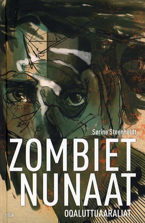 Cover for Sørine Steenholdt · Zombiet  Nunaat (Bound Book) [1st edition] (2015)