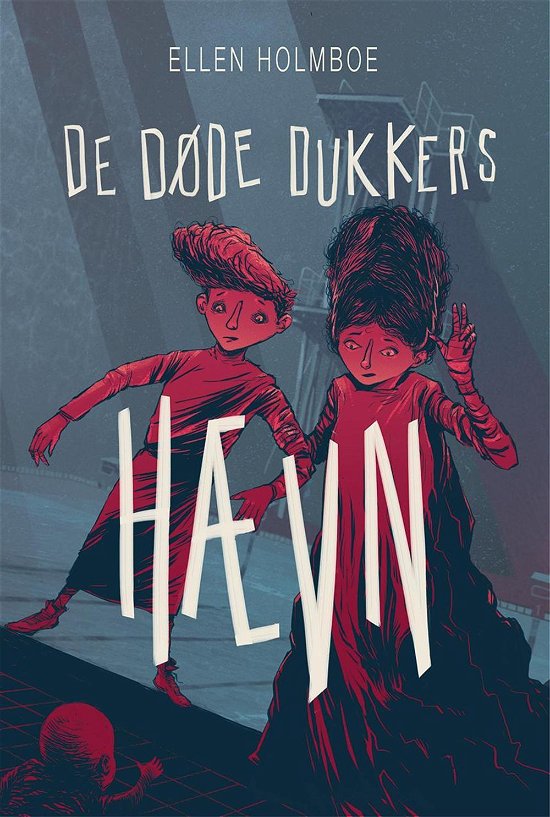 Cover for Ellen Holmboe · De døde dukkers hævn (Hardcover Book) [1. Painos] (2017)