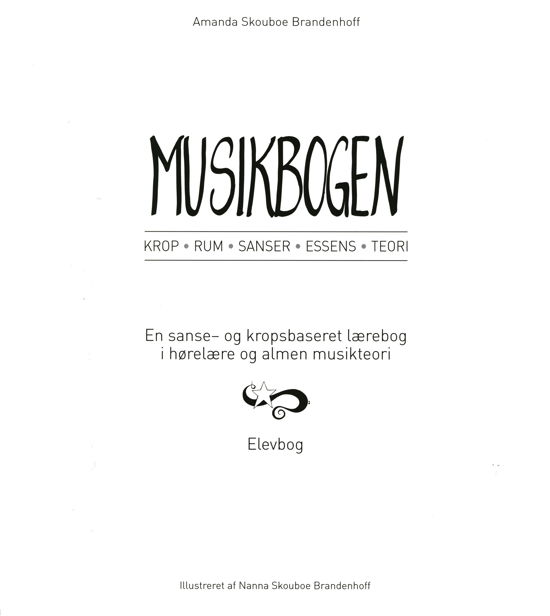 Musikbogen - Elevbog, Krop, Rum, Senser, Essens, Teori, - Amanda Skouboe Brandenhoff - Bøker - Forlaget Ravnerock - 9788793272927 - 22. februar 2022