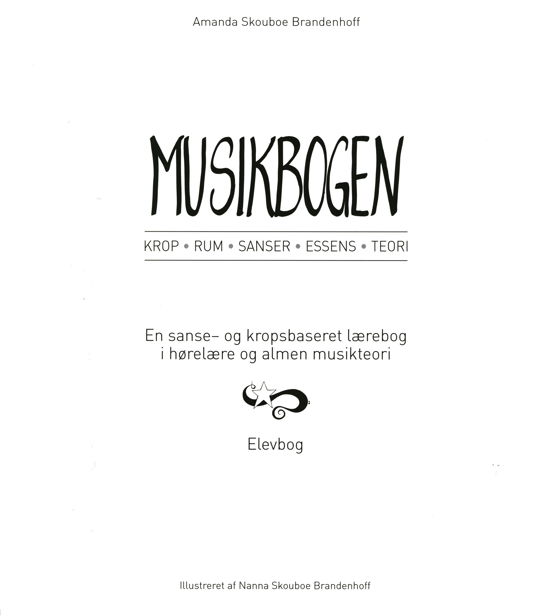Cover for Amanda Skouboe Brandenhoff · Musikbogen - Elevbog, Krop, Rum, Senser, Essens, Teori, (Skrivemateriell) [1. utgave] (2022)
