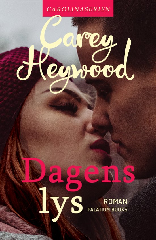 Cover for Carey Heywood · Carolinaserien #3: Dagens lys (Sewn Spine Book) [2nd edition] (2020)