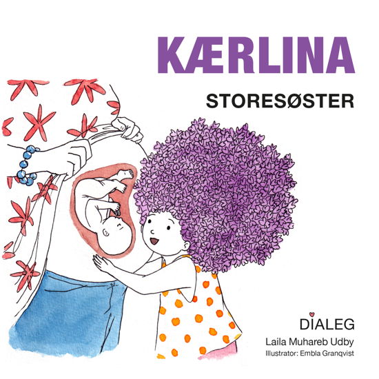 Cover for Laila Muhareb Udby · Kærlina - Storesøster (Indbundet Bog) [1. udgave] (2019)