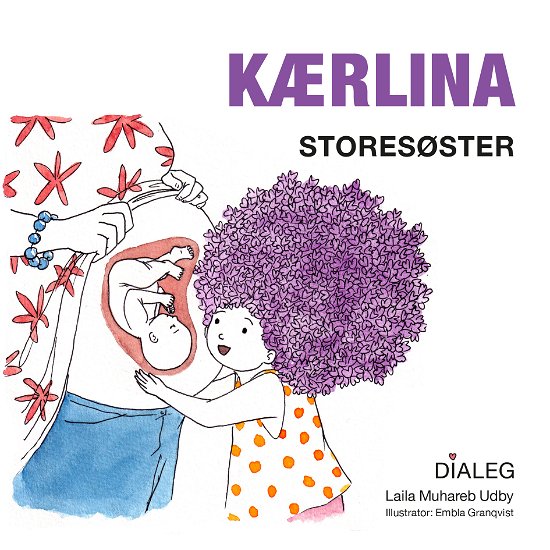 Cover for Laila Muhareb Udby · Kærlina - Storesøster (Bound Book) [1º edição] (2019)
