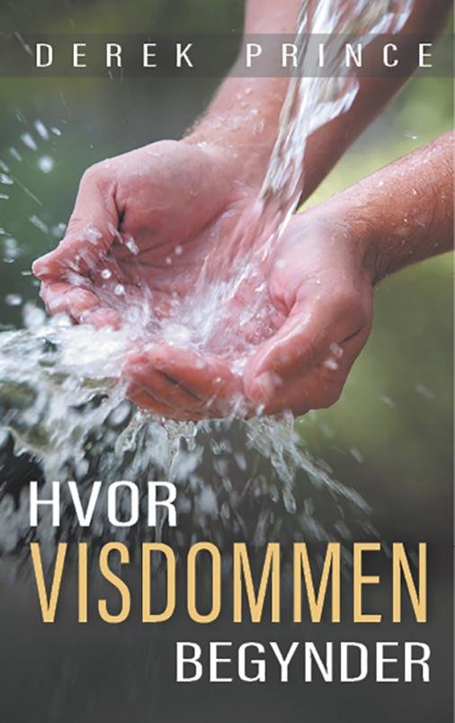 Cover for Derek Prince · Hvor visdommen begynder (Paperback Book) [1th edição] (2016)