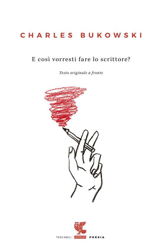 Cover for Charles Bukowski · E Cosi Vorresti Fare Lo Scrittore? Testo Inglese A Fronte (Buch)