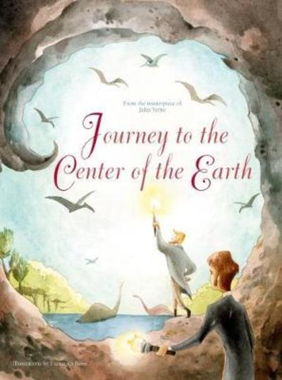 Cover for Francesca Rossi · Journey to the Centre of the Earth: From the Masterpiece by Jules Verne - From the Masterpiece (Hardcover Book) (2023)