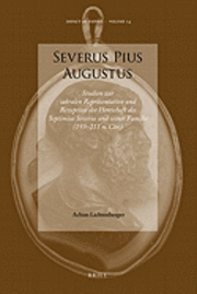 Cover for Achim Lichtenberger · Severus Pius Augustus (Impact of Empire) (German Edition) (Hardcover Book) [German edition] (2011)