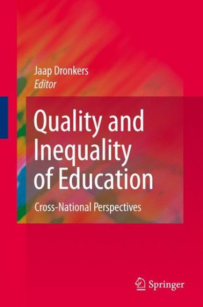 Cover for Jaap Dronkers · Quality and Inequality of Education: Cross-National Perspectives (Hardcover Book) (2010)