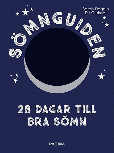 Cover for Dit Cruissat · Sömnguiden : 28 dagar till bra sömn (Book) (2017)