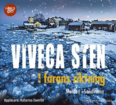 Morden i Sandhamn: I farans riktning - Viveca Sten - Hörbuch - Bonnier Audio - 9789173486927 - 3. Juni 2013