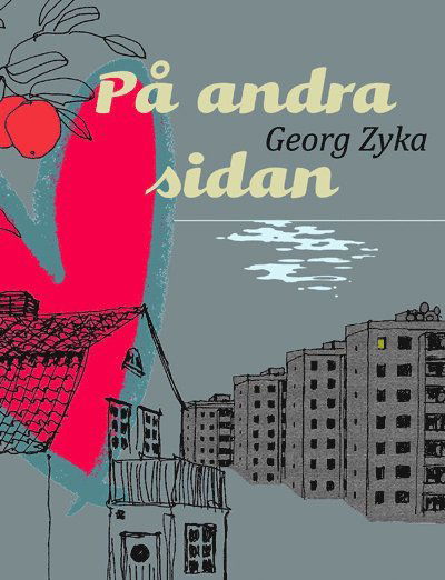 Cover for Georg Zyka · På andra sidan (Book) (2015)