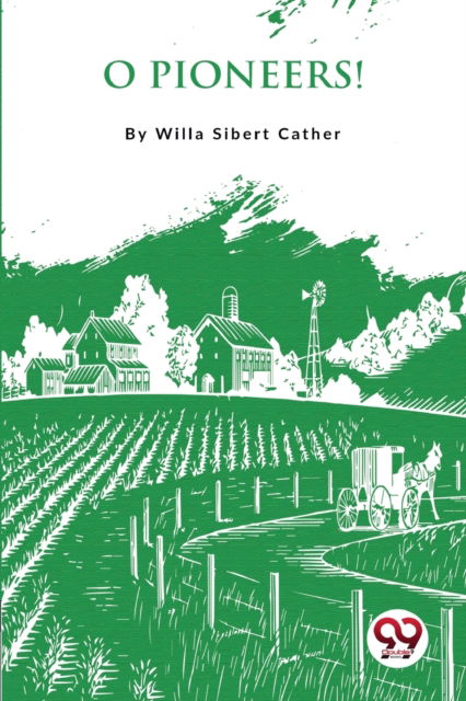 Cover for Willa Cather · O Pioneers ! (Paperback Book) (2022)