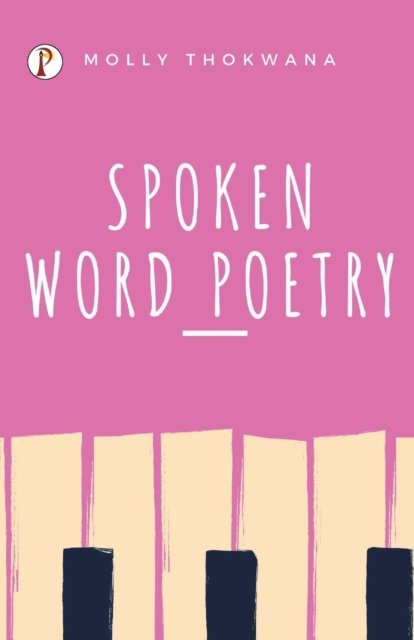 Cover for Molly Thokwana · Spoken Word Poetry (Paperback Book) (2021)