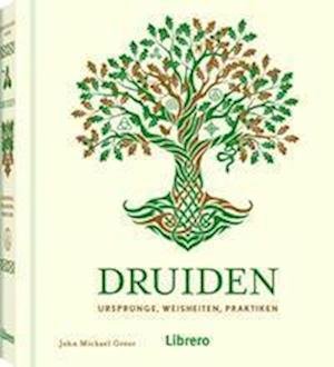 Druiden - John Michael Greer - Boeken - Librero - 9789463598927 - 15 april 2023