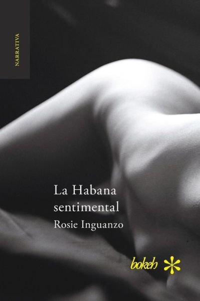 Cover for Rosie Inguanzo · La Habana sentimental (Paperback Bog) (2018)