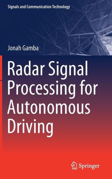 Cover for Gamba · Radar Signal Processing for Autonomous Driving (Bok) [1st ed. 2020 edition] (2019)