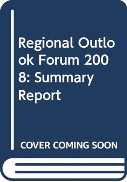 Cover for Iseas · Regional Outlook Forum 2008: Summary Report (Taschenbuch) (2008)